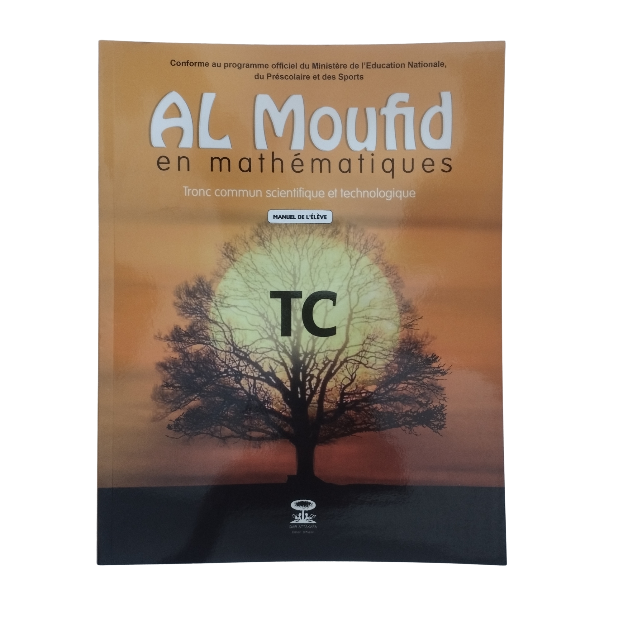 AL MOUFID EN MATHEMATIQUE TRONC COMMUN - DAR ATTAKAFA